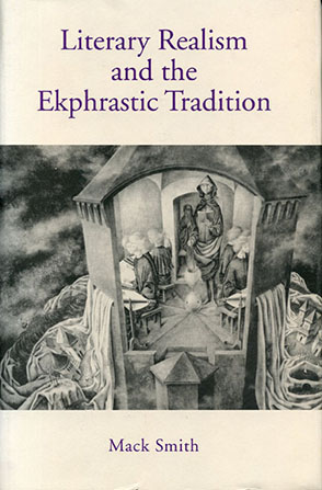 Cover image for Literary Realism and the Ekphrastic Tradition By Mack Smith