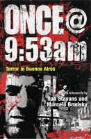 Cover image for Once@9:53am: Terror in Buenos Aires By Ilan Stavans, Marcelo Brodsky, and with an afterword byIlan Stavans